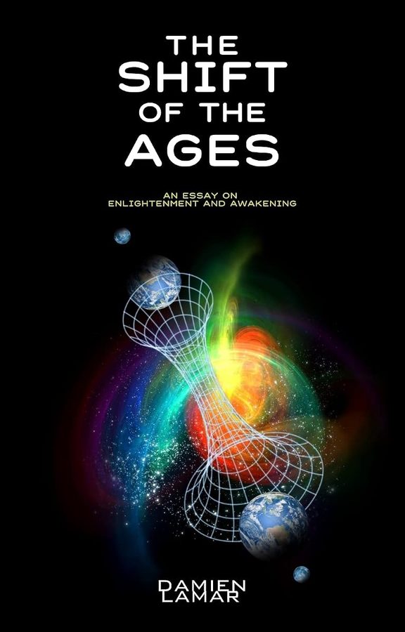 The Shift of the Ages: An Essay on Enlightenment and Awakening — book cover